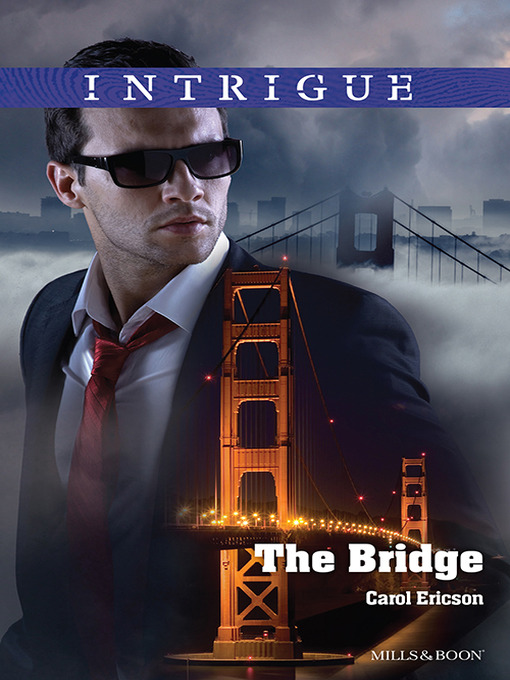 Title details for The Bridge by Carol Ericson - Available